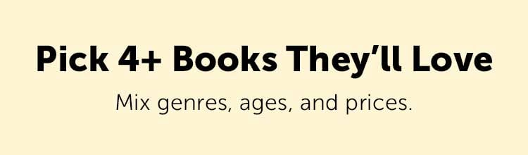 Pick Four Or More Books…