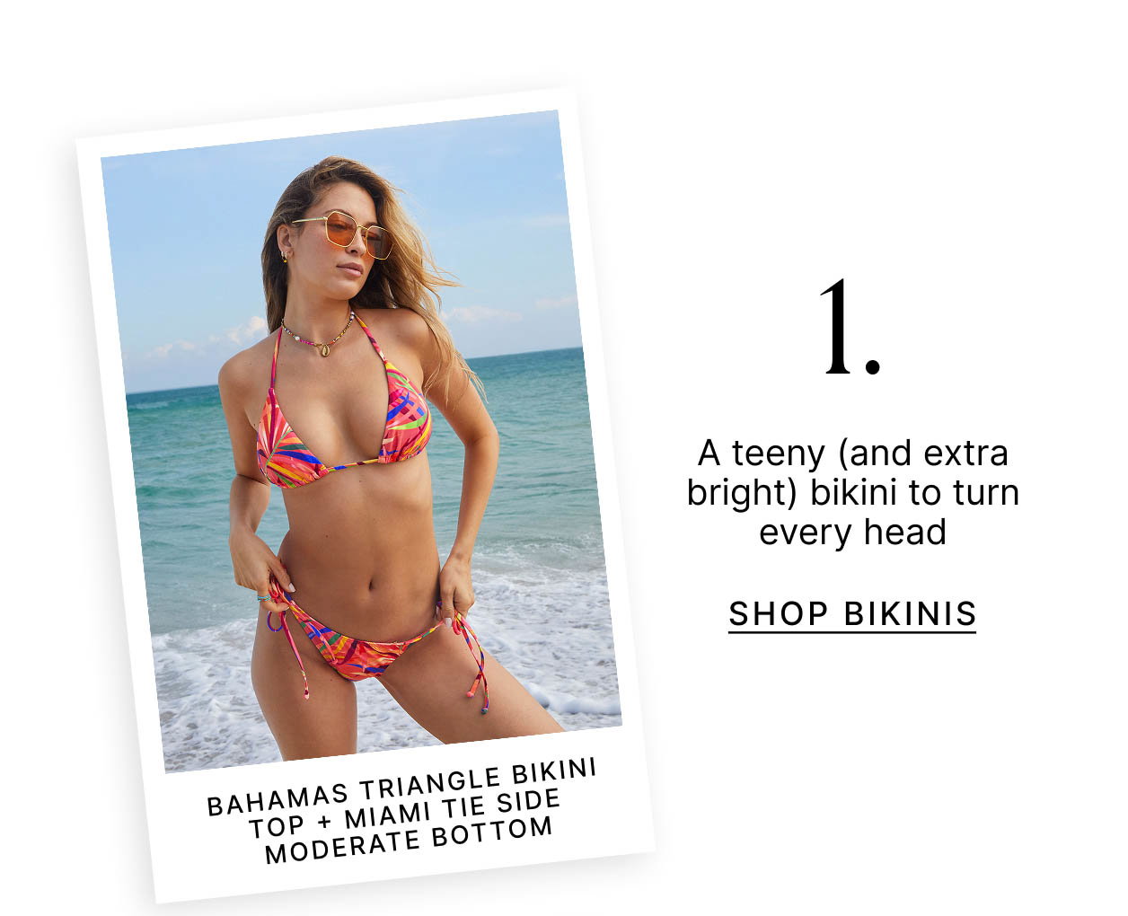 1. A teeny (and extra bright) bikini to turn every head