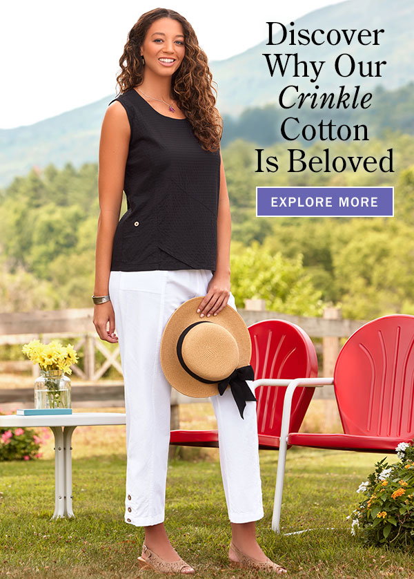 Discover Why Our Crinkle Cotton is Beloved. Explore More. Women's Crinkle Cotton Sleeveless Pullover Tunic, Women's Crinkle Cotton Ankle Pants