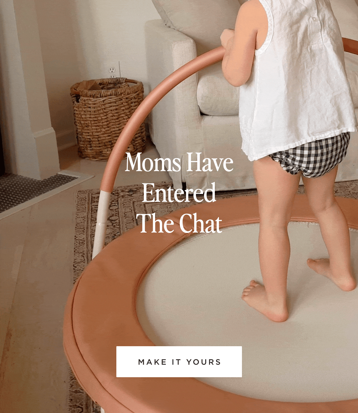 Moms Have Entered the Chat