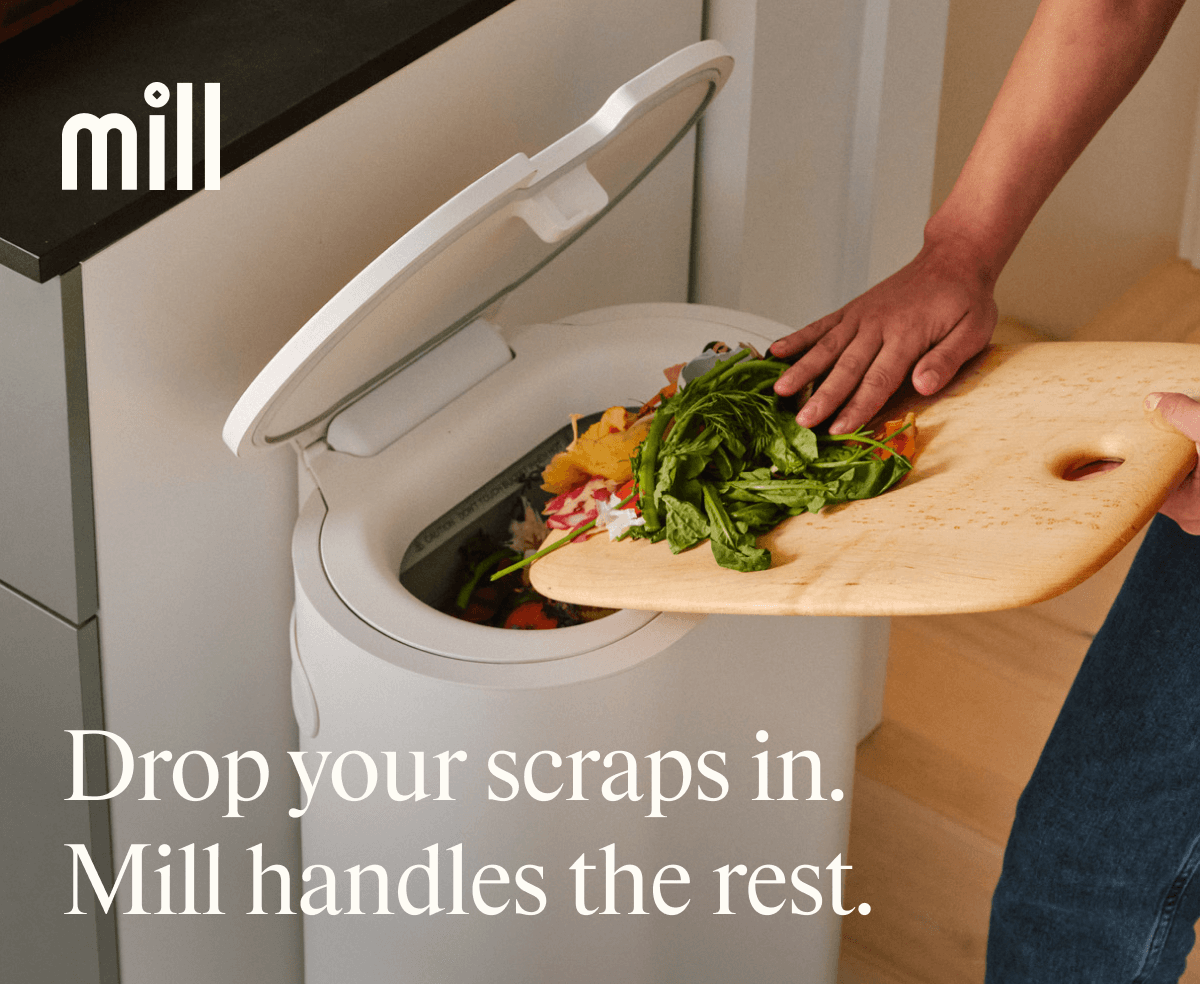 Drop your scraps in. Mill handles the rest.