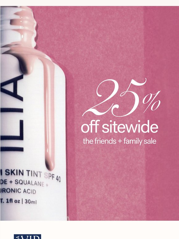 The Friends + Family Sale starts now