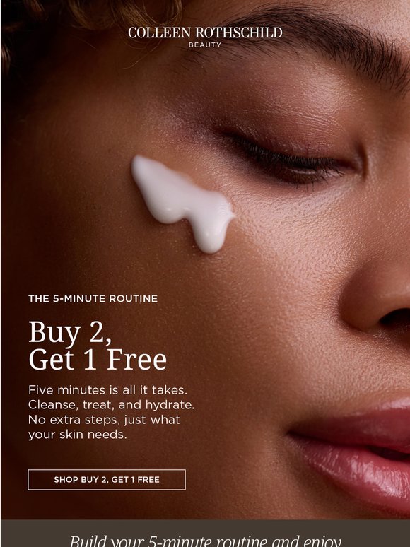 Your Routine, On Us (Buy 2, Get 1 Free)