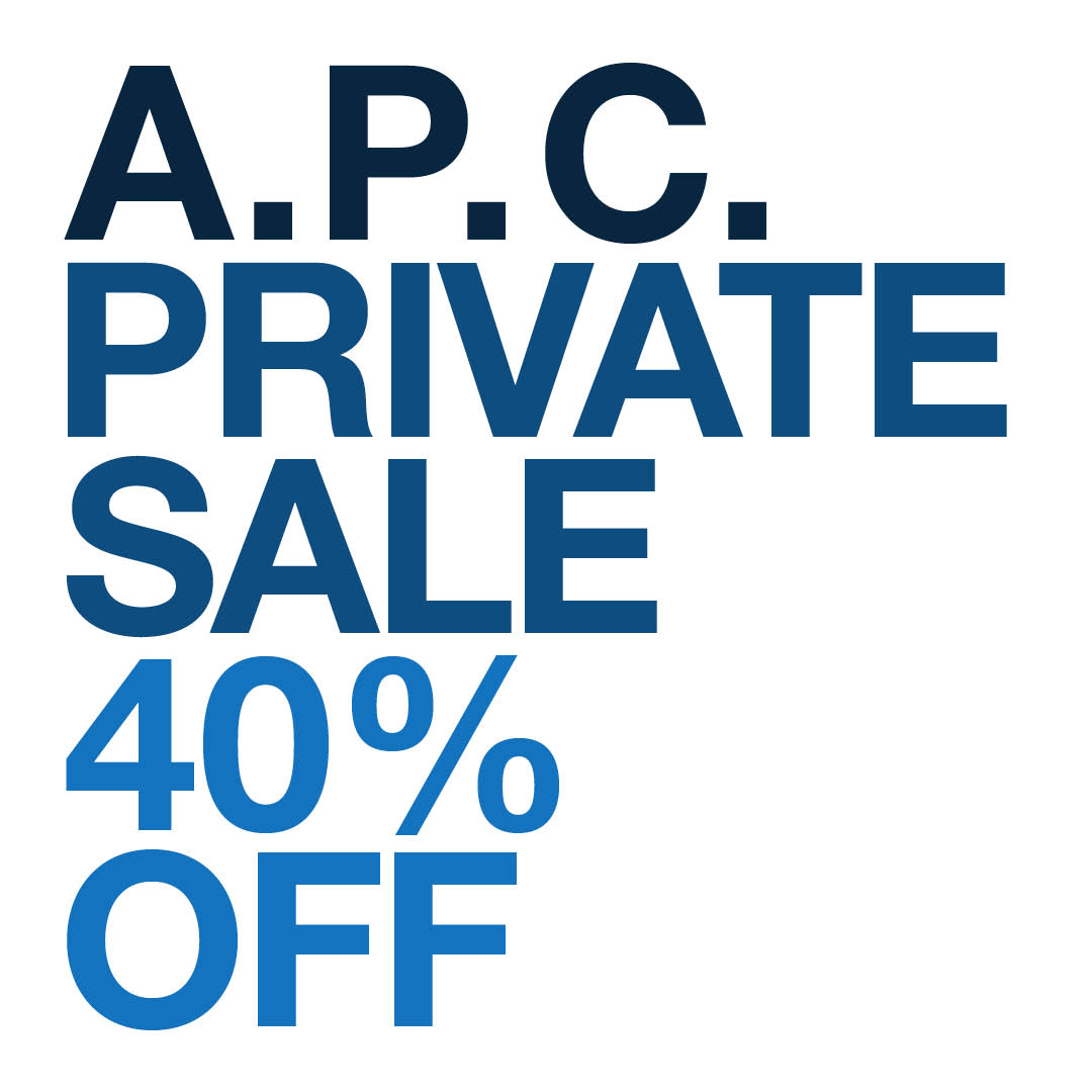 A.P.C. Private Sale 