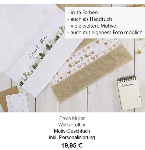 Erwin Müller Walk-Frottier Motiv-Duschtuch inkl. Personalisierung 19,95€! In 15 Farben, auch als Handtuch, viele weitere Motive, auch mit eigenem Foto möglich.
