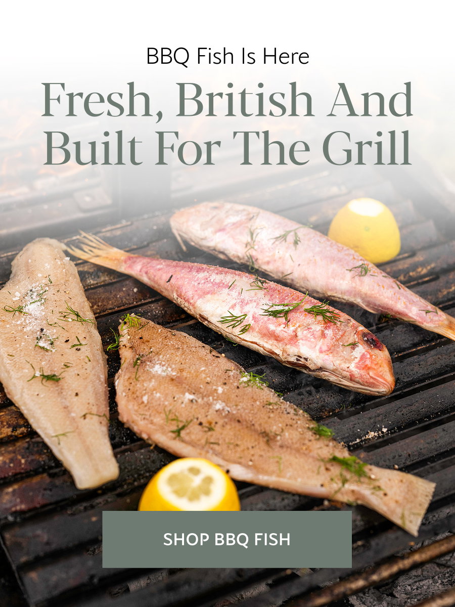 Fresh, British and Built for the Grill