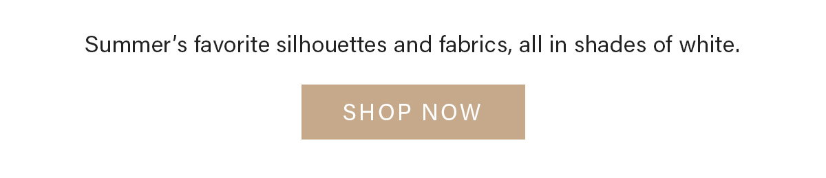 Shades of White | Shop Now