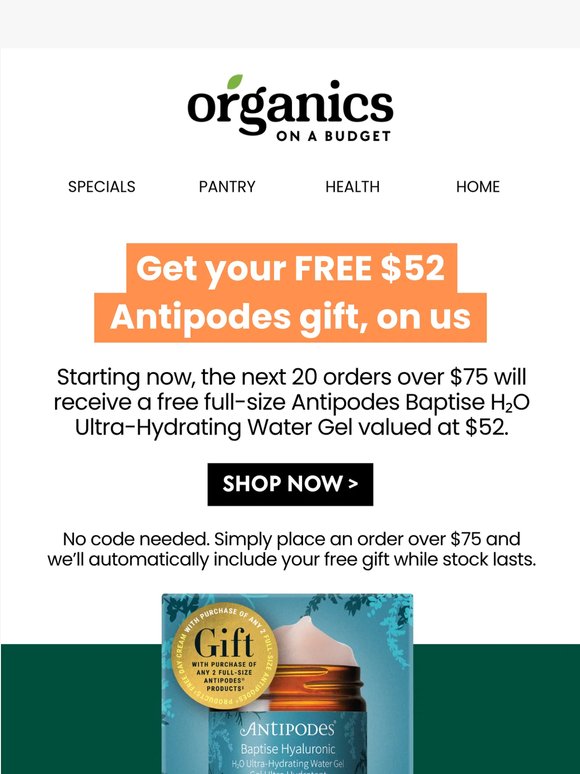 First 20 Orders Get a Free $52 Antipodes Gift
