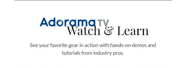 AdoramaTV | WATCH & LEARN