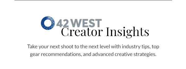42 West | CREATOR INSIGHTS