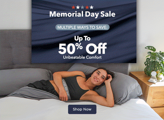 Memorial Day Sale - Multiple Ways to Save: Up To 50% off Unbeatable Comfort | Up to 80% Off Clearance Bedding | 30% off NEW Limited-edition colors | FREE Ground Shipping on all orders $75+