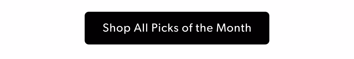 Shop All Picks Of the Month