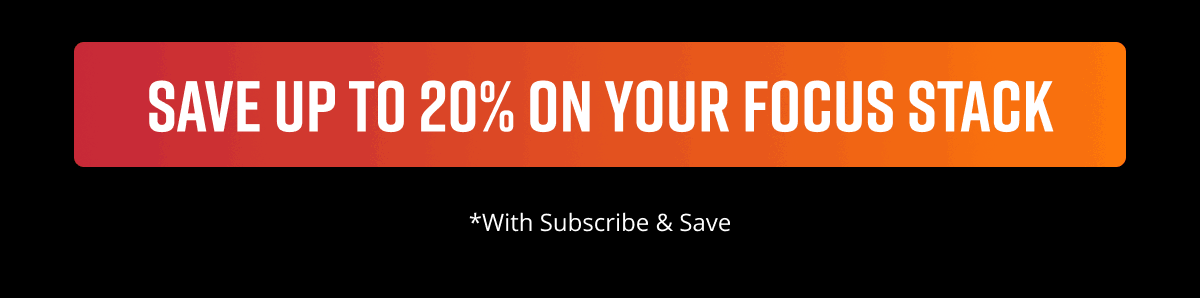 Save Up To 20% On Your Focus Stack - Gorilla Mind