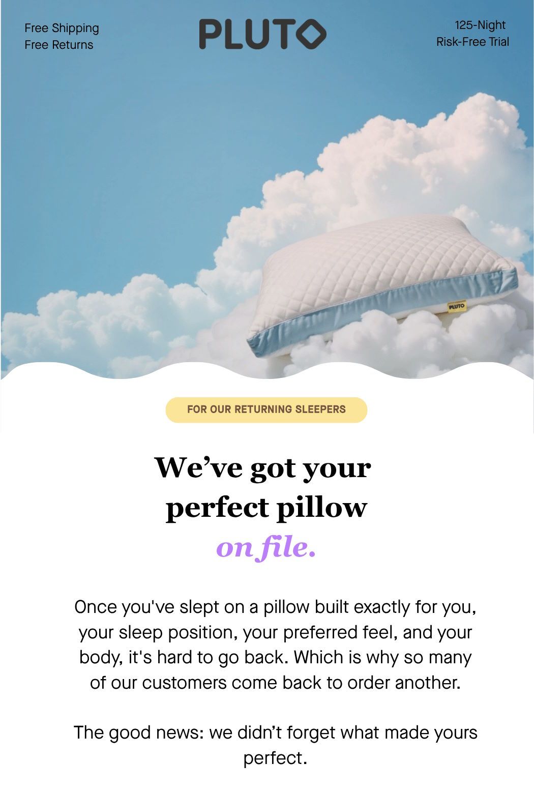 We've got your perfect pillow on file