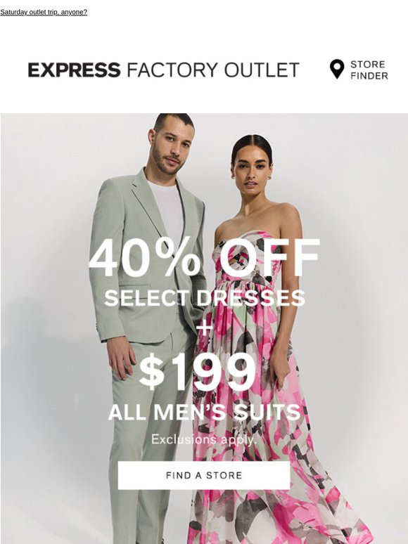 Happening now: 40% off dresses + $199 all men’s suits
