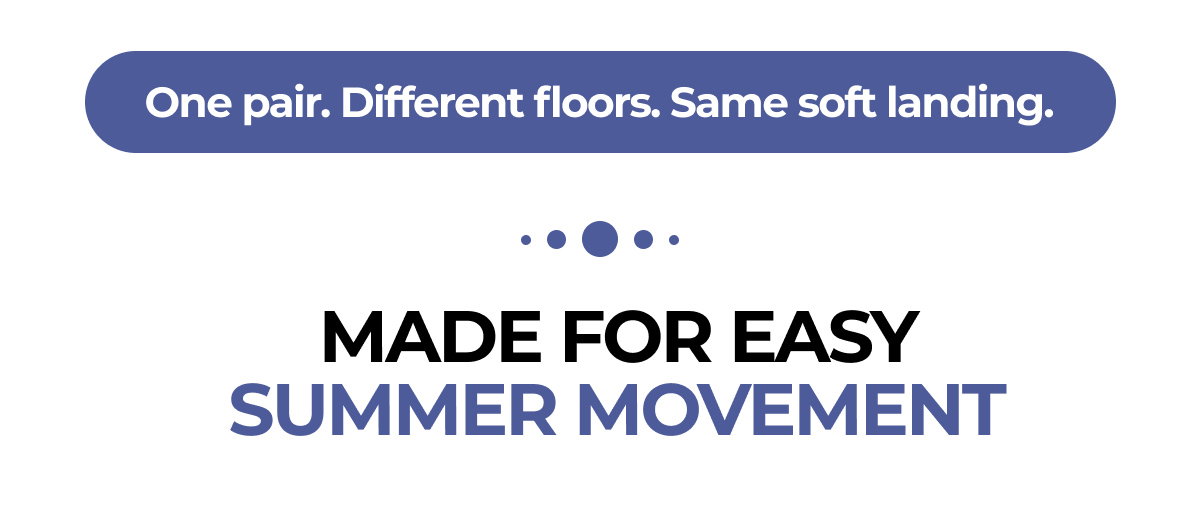 Made for Easy Summer Movement