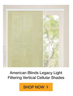 American Blinds Legacy Light Filtering Vertical Cellular Shades | SHOP NOW >