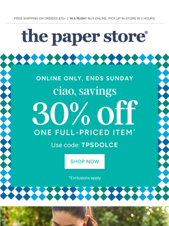 30% off online ends tomorrow!
