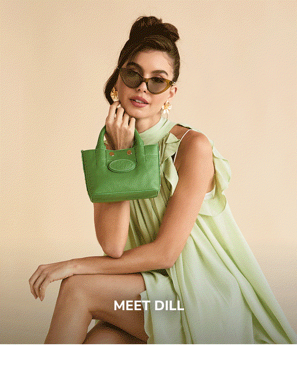 Meet Dill. Model in light green dress holding different bags from the dill collection in animated gif. 