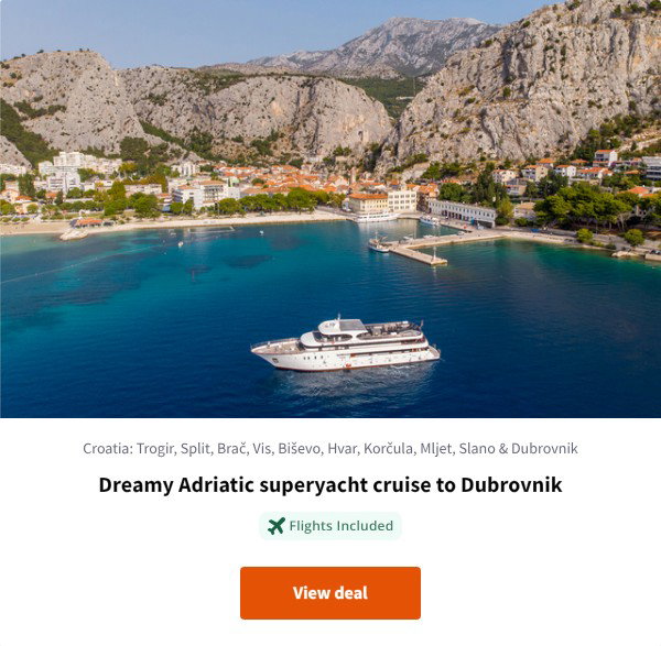 Dreamy Adriatic superyacht cruise to Dubrovnik