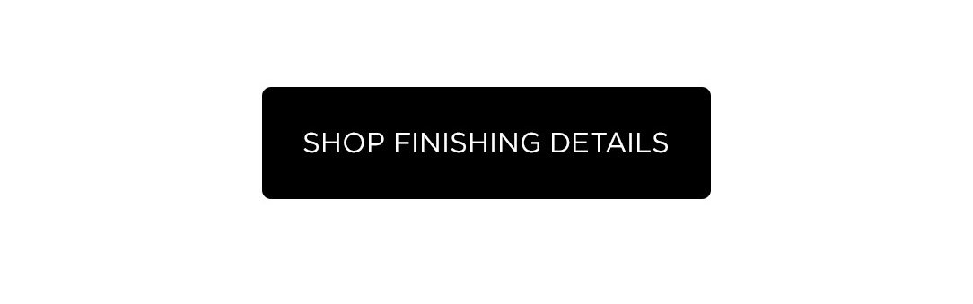 Shop Finishing Details
