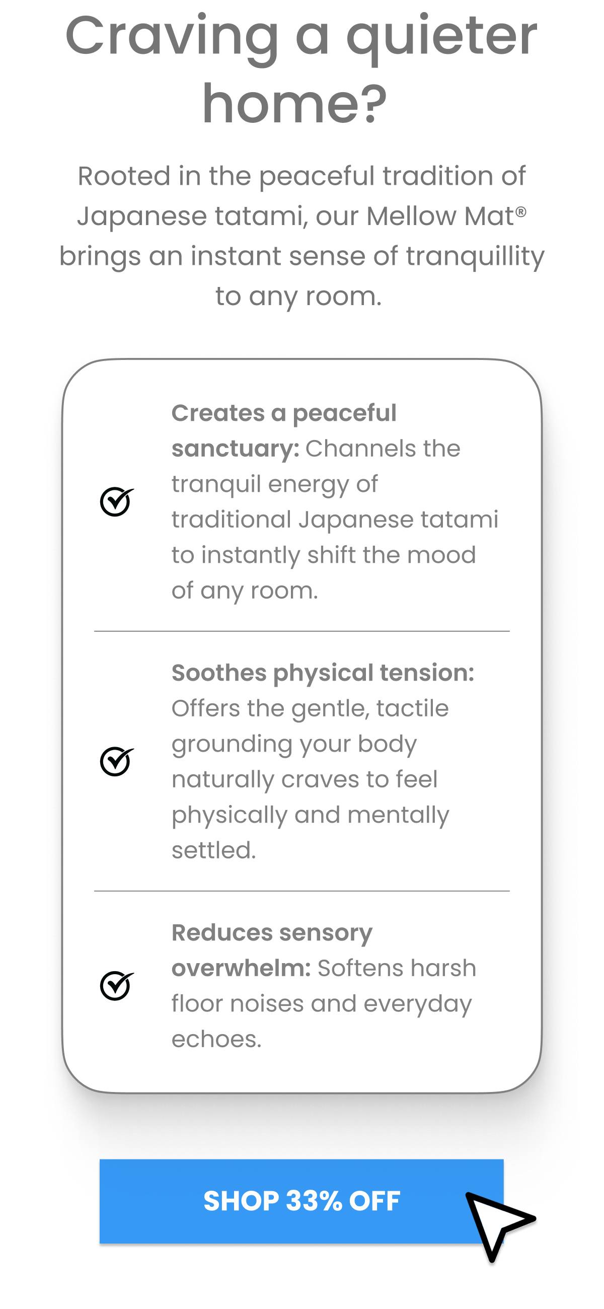 The image displays 'Craving a quieter home?' in large grey text, followed by 'Rooted in the peaceful tradition of Japanese tatami, our Mellow Mat® bri...