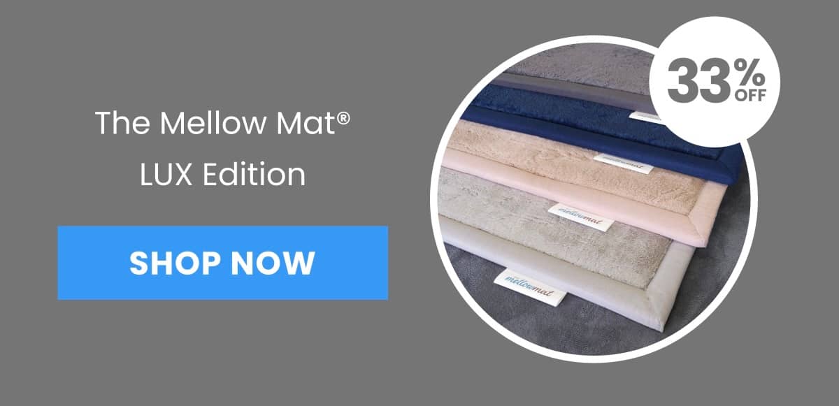 The Mellow Mat® LUX Edition is displayed with a 'SHOP NOW' button and a '33% OFF' graphic, featuring a close-up view of stacked mats in navy, beige, p...