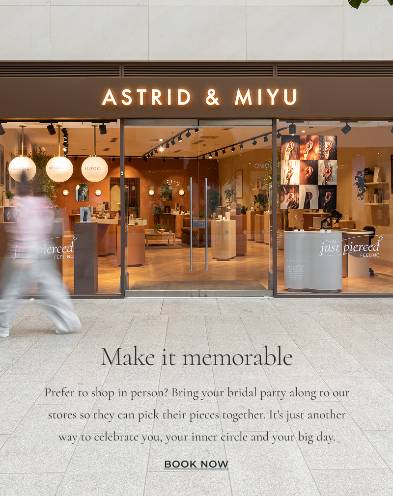 Prefer to shop in person? Bring your bridal party along to our stores so they can pick their pieces together. It's just another way to celebrate you, your inner circle and your big day.