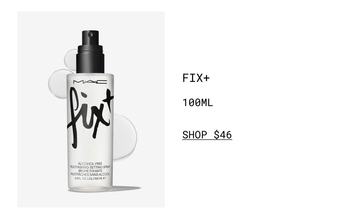 FIX+ | 100ML | SHOP $46