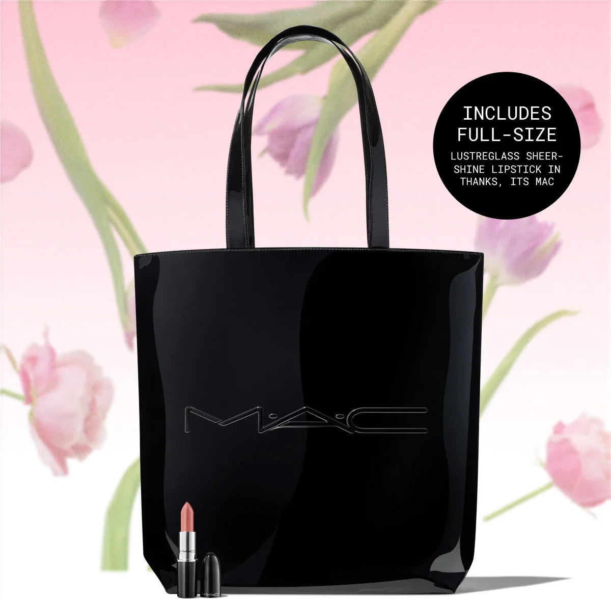 INCLUDES FULL-SIZE | LUSTREGLASS SHEER-SHINE LIPSTICK IN THANKS, ITS MAC