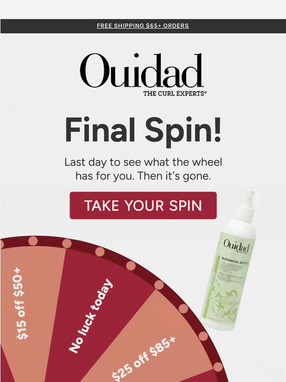 Last call. Spin now.