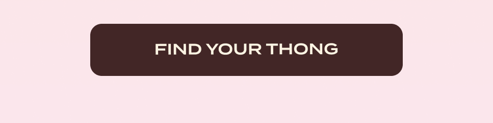 Find Your Thong
