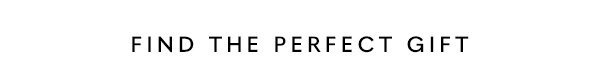 Find The Perfect Gift