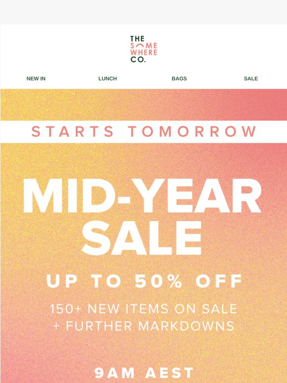 MID-YEAR SALE starts tomorrow!