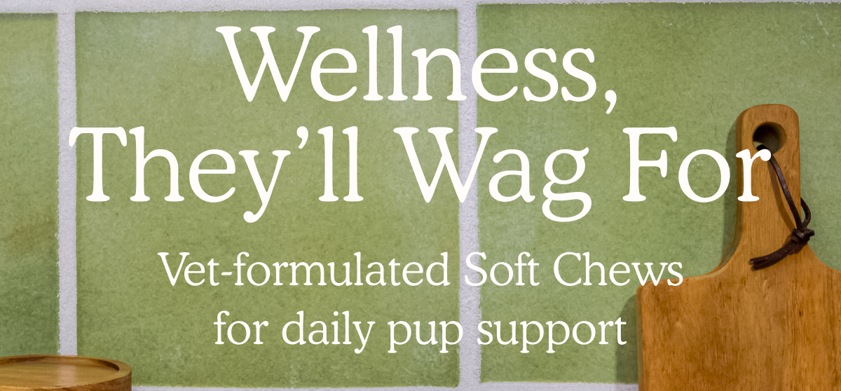 Wellness, They’ll Wag For