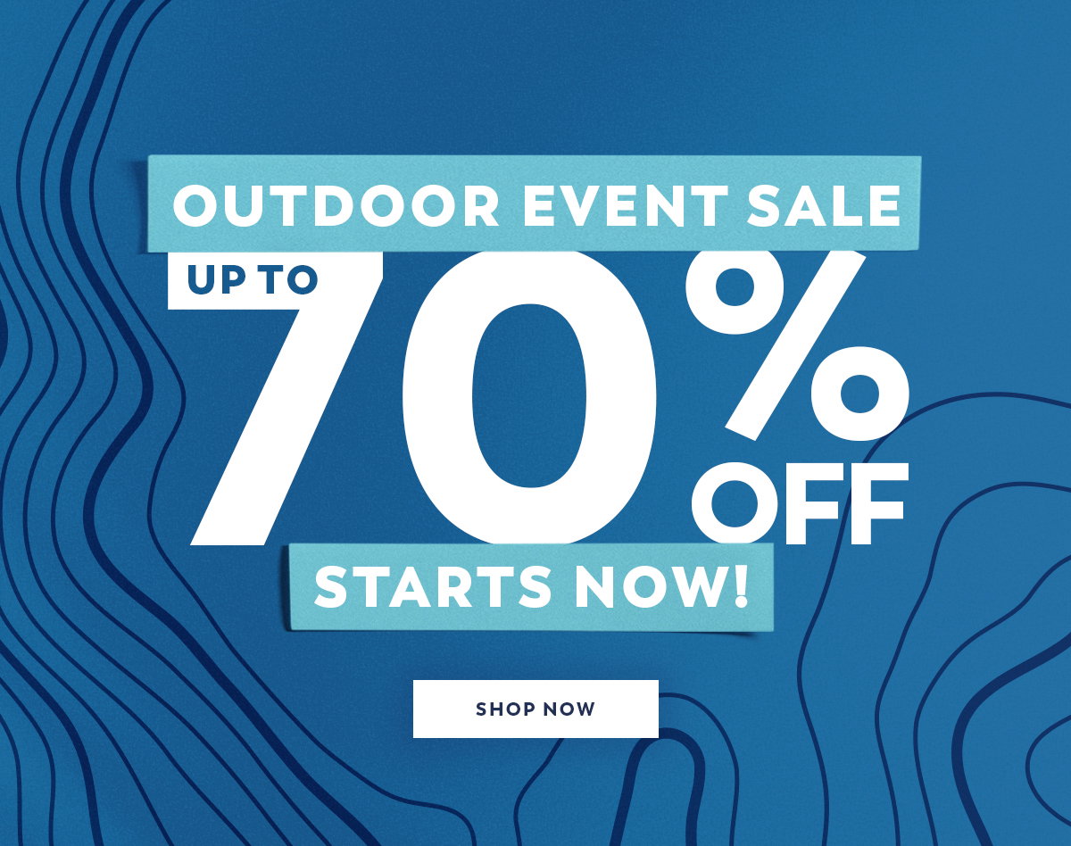 Outdoor Event Sale - Up to 70% Off  - Shop Now
