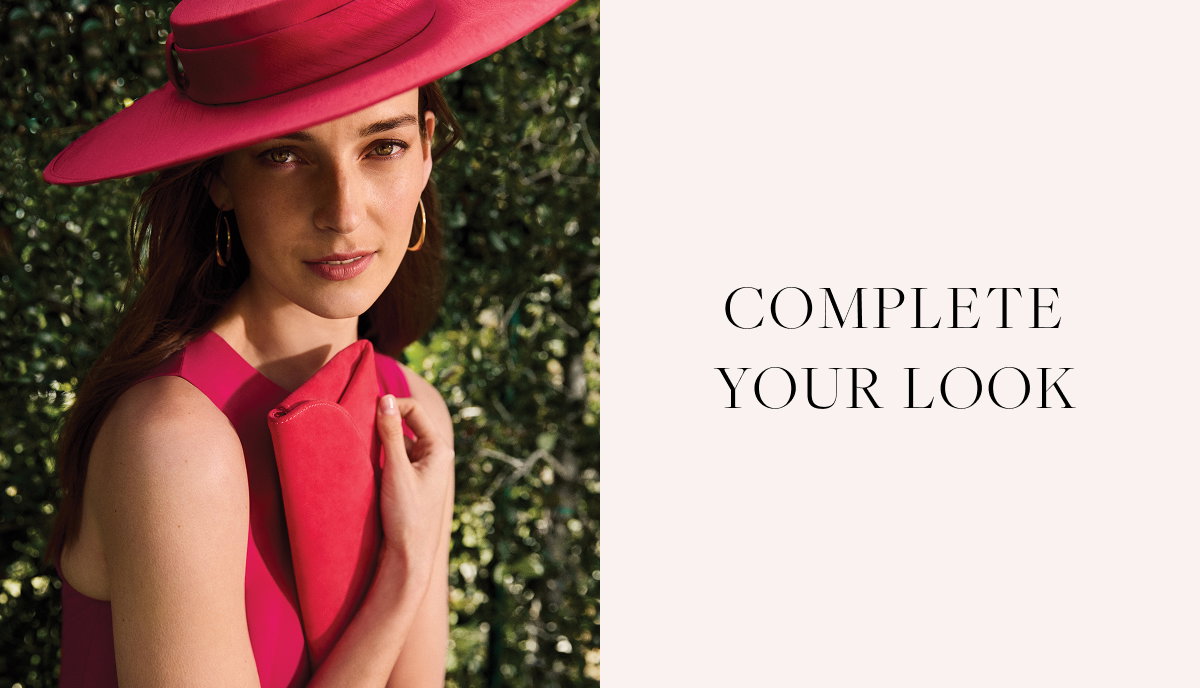 COMPLETE YOUR LOOK