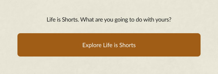 Explore Life is Shorts