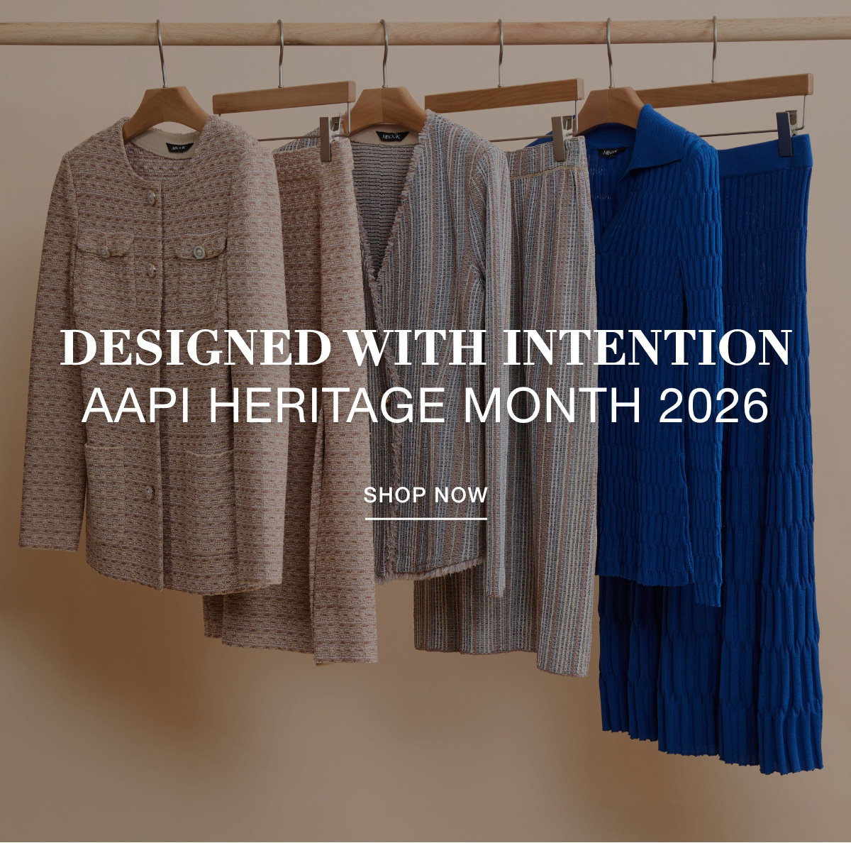 DESIGNED WITH INTENTION AAPI HERITAGE MONTH 2026 - SHOP NOW >>