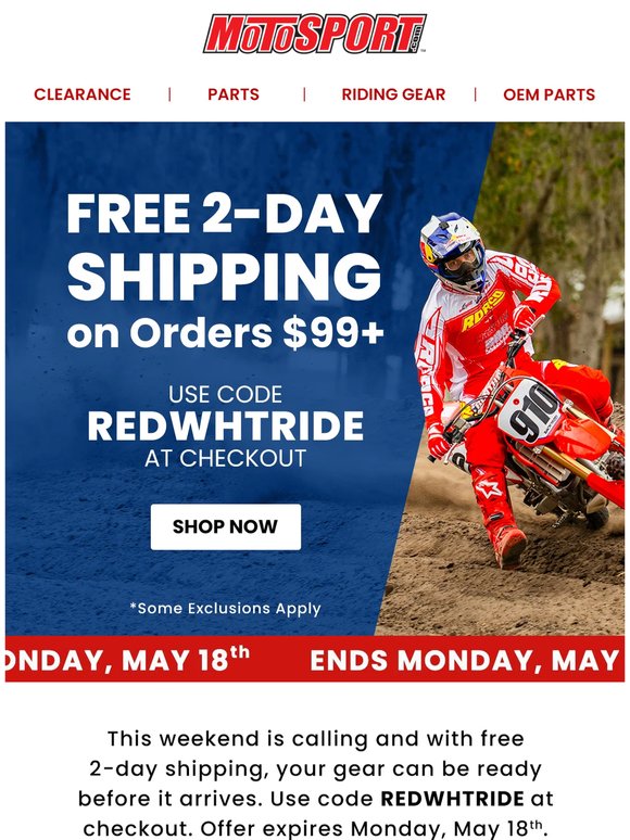 Ride Proud. Ship Free. Free 2-Day Delivery Ends Monday