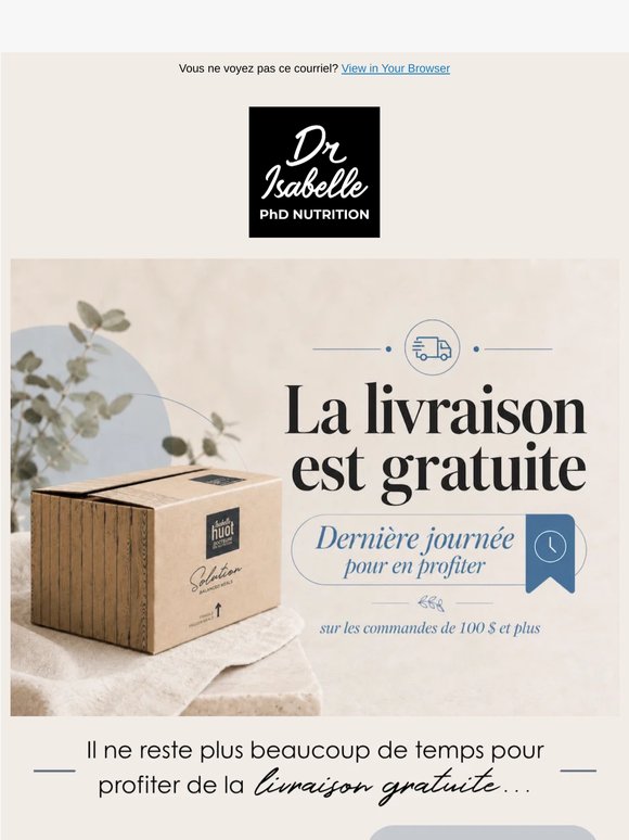 Dernière chance pour la livraison à 0 $! ⏰