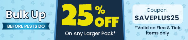 25% Off on All Larger Pack of Flea & Tick Products
