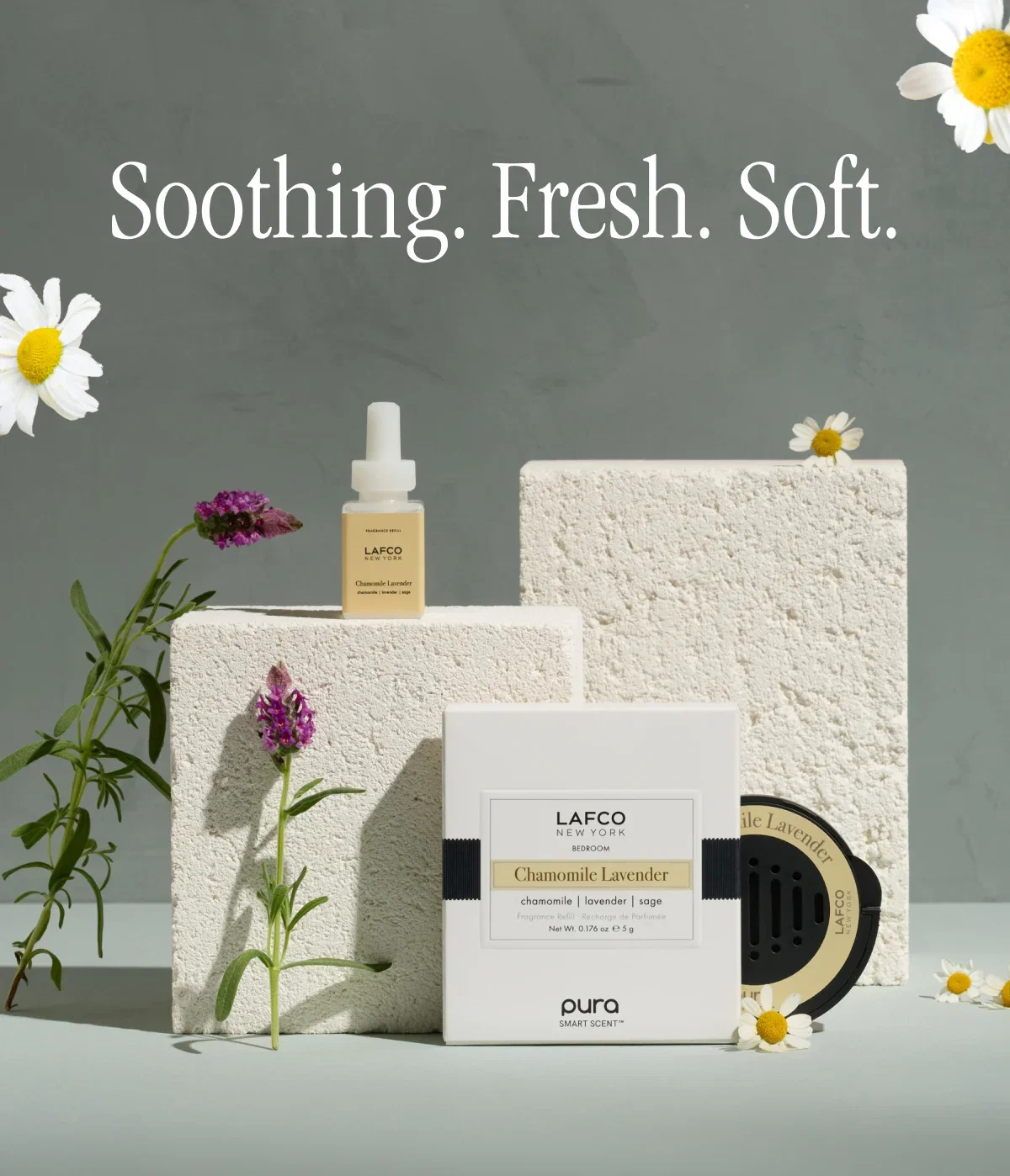 Soothing. Fresh. Soft.