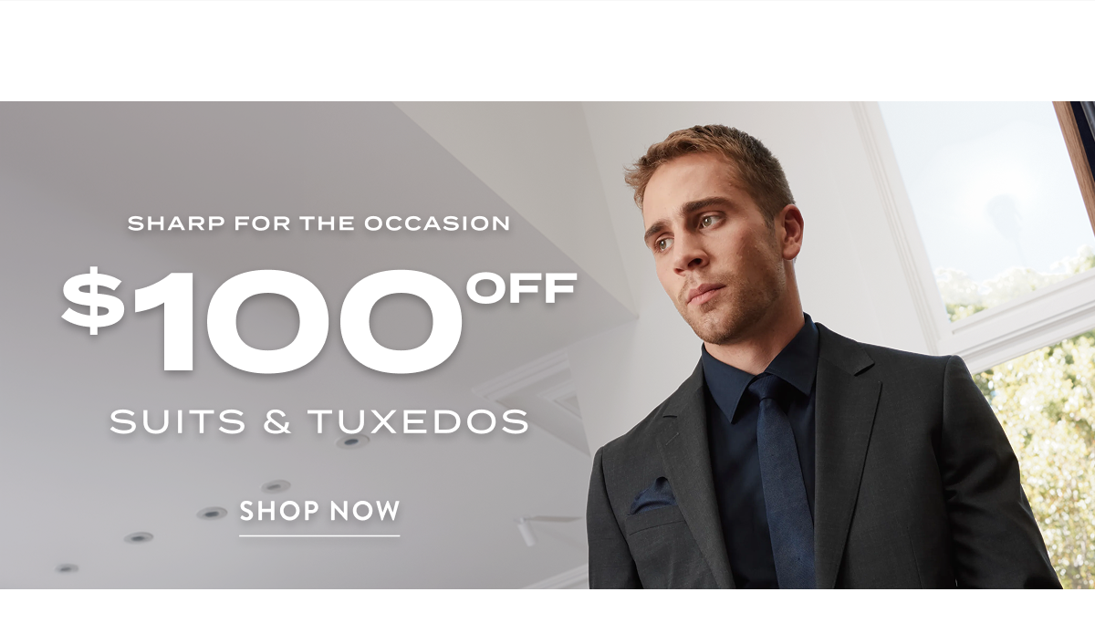 $100 Off Suits & Tuxedos