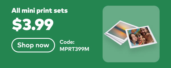 All mini print sets $3.99. Code: MPRT399M. Shop now.