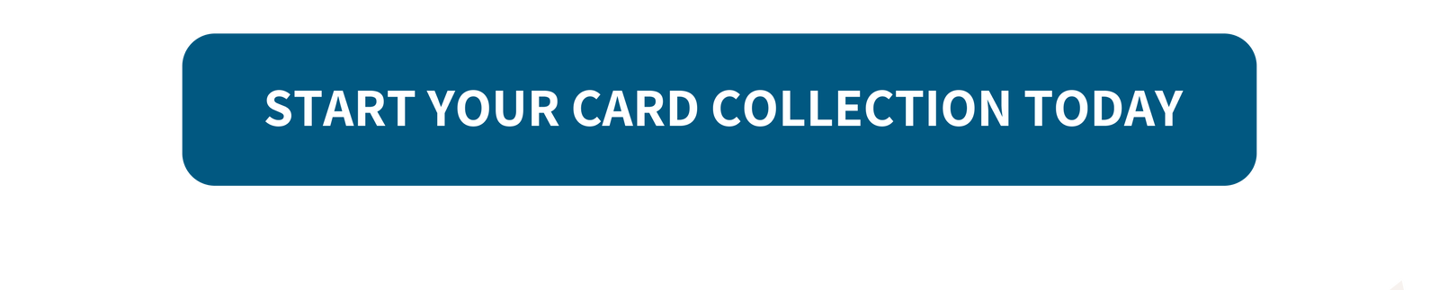 Start your card collection today
