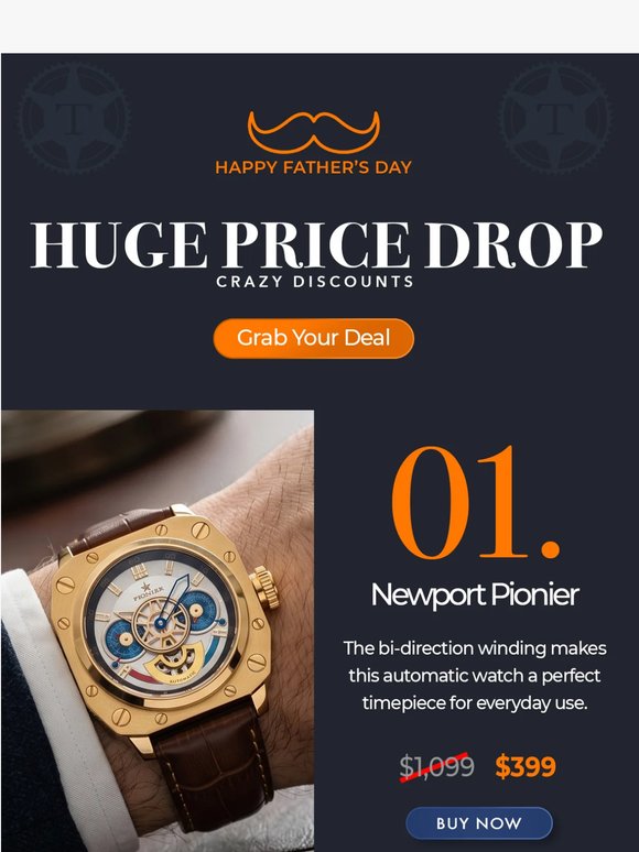Buy your Dad his favorite watch before it sells out.