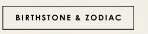 Birthstone & Zodiac