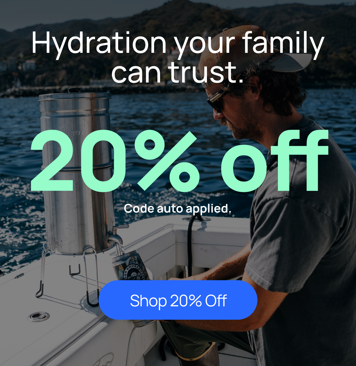 Hydration your family can trust. 20% off. Code auto applied.