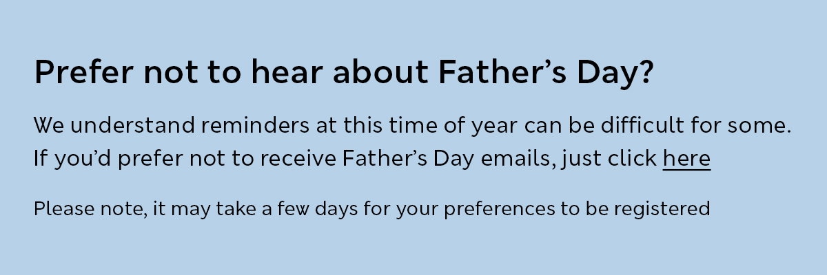 If you'd prefer not to hear about Father's Day, click here